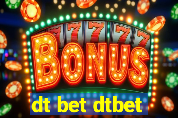 dt bet dtbet